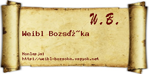 Weibl Bozsóka névjegykártya